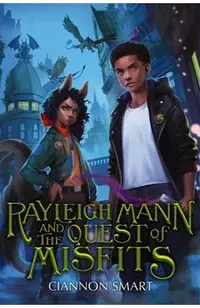 Rayleigh Mann and the Quest of Misfits
