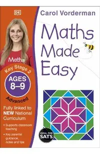 Maths Made Easy Ages 8-9 Key Stage 2 Advanced