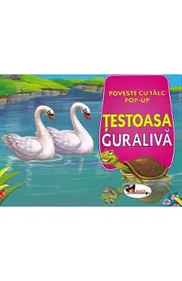 Testoasa guraliva: Poveste cu talc. Pop-up