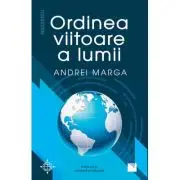 Ordinea viitoare a lumii (Editia a doua, revizuita si adaugita)