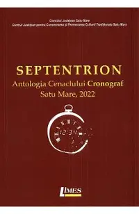 Septentrion. Antologia Cenaclului Cronograf, Satu Mare, 2022