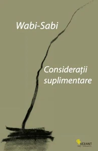 Wabi-sabi. Considerații suplimentare - Paperback brosat - Leonard Koren