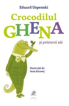 Crocodilul Ghena si prietenii sai