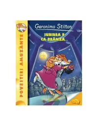 Iubirea e ca brânza (Vol. 2) - Paperback brosat - Geronimo Stilton