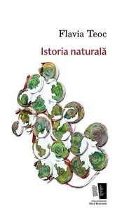 Istoria naturală - Paperback brosat - Flavia Teoc