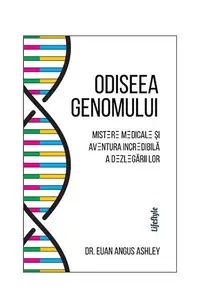 Odiseea genomului - Paperback brosat - Dr. Euan Angus Ashley
