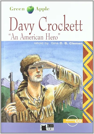 Davy Crockett, An American Hero