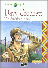 Davy Crockett, An American Hero