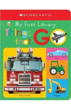 My First Things That Go: Scholastic Early Learners (My First Learning Library)