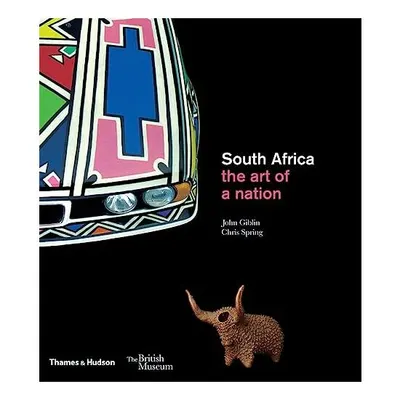 South Africa: the art of a nation, John Giblin, Christopher Spring