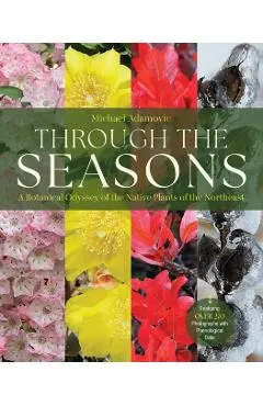 Through the Seasons: A Botanical Odyssey of the Native Plants of the Northeast