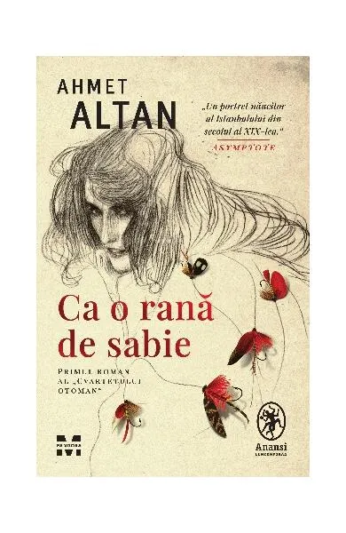 Ca o rană de sabie. Cvartetul Otoman (Vol. 1) - Paperback brosat - Ahmet Altan