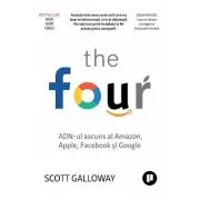 The Four. ADN-ul ascuns al Amazon, Apple, Facebook si Google