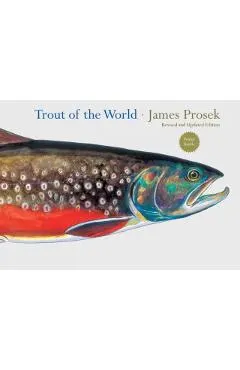 Trout of the World Revised and Updated Edition