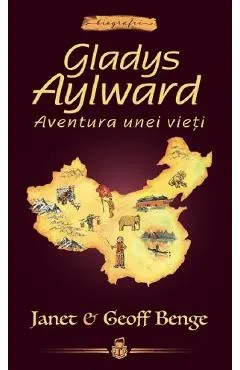 Gladys Aylward: Aventura unei vieti