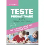 Teste pregatitoare evaluarea nationala clasa a 4-a