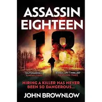 Assassin Eighteen A Novel