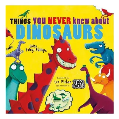 Things You Never Knew about Dinosaurs (NE PB)
