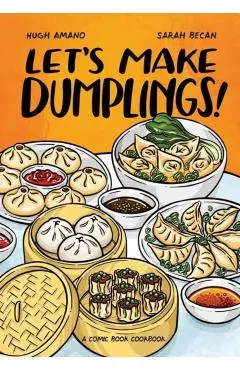 Let's Make Dumplings!: A Comic Book Cookbook