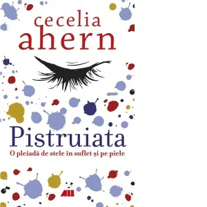 Pistruiata. O pleiada de stele in suflet si pe piele