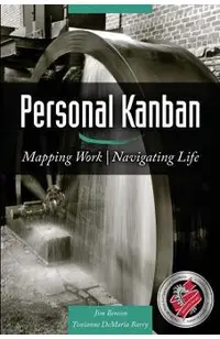 Personal Kanban: Mapping Work - Navigating Life