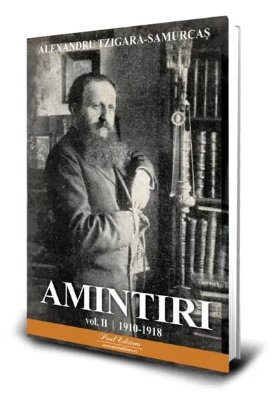 Amintiri (Vol. 2) 1910-1918 - Paperback brosat - Alexandru Tzigara-Samurcaș