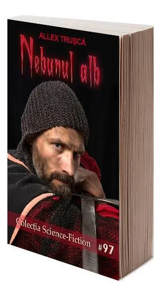 Nebunul alb - Paperback brosat - Allex Trușcă