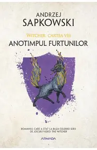 Anotimpul furtunilor. Seria Witcher Vol.8