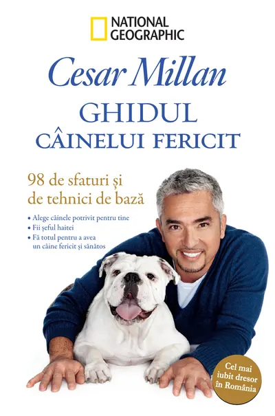 Ghidul câinelui fericit. 98 de sfaturi și tehnici de bază