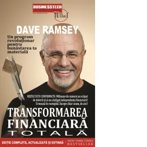 Transformarea financiara totala. Un program revolutionar pentru bunastarea ta materiala