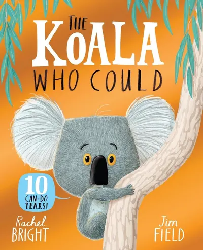 The Koala Who Could (10th Anniversary Edition)