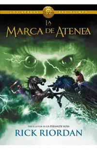 Los H�roes del Olimpo, Libro 3: La Marca de Atenea / The Heroes of Olympus, Three: The Mark of Athena = The Mark of Athena