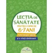 Lectia de sanatate pentru copiii de 6-7 ani
