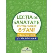 Lectia de sanatate pentru copiii de 6-7 ani
