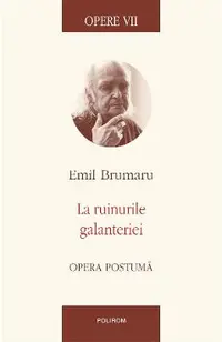 eBook Opere VII. La ruinurile galanteriei