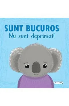 Sunt bucuros. Nu sunt deprimat!