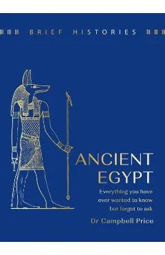Brief Histories: Ancient Egypt