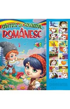 Carte cu sunete. Cantece din folclorul romanesc