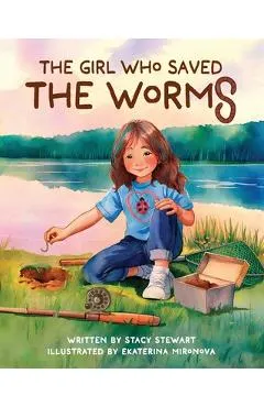 The Girl Who Saved the Worms