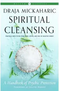 Spiritual Cleansing: A Handbook of Psychic Protection