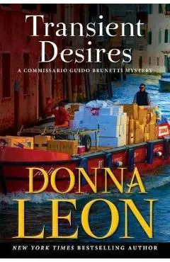 Transient Desires: A Commissario Guido Brunetti Mystery