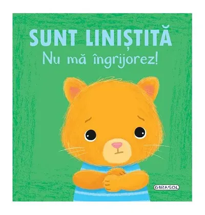 Emoții - Sunt liniștită. Nu mă îngrijorez! - Hardcover - Honor Head