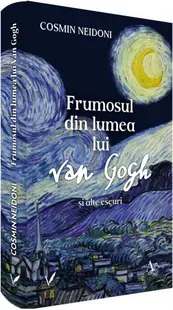 Frumosul din lumea lui Van Gogh și alte eseuri - Paperback brosat