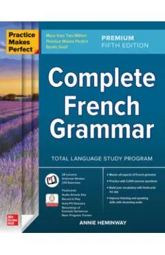 Practice Makes Perfect: Complete French Grammar, Premium Fifth Edition