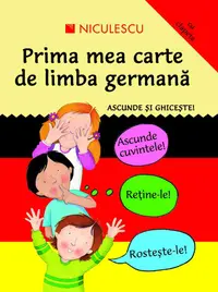 Ascunde şi ghiceşte. Prima mea carte de limba germană