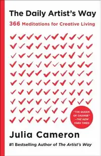 The Daily Artist's Way: 366 Meditations for Creative Living