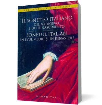 Sonetul italian în Evul Mediu și în Renaștere / Il sonetto italiano del Medioevo e del Rinasciamento