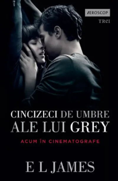 Cincizeci de umbre ale lui Grey. Seria Fifty Shades of Grey Vol.1