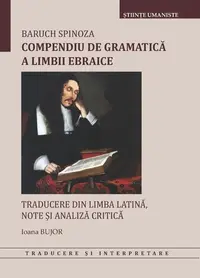 Compendiu de gramatică a limbii ebraice - Paperback brosat - Baruch Spinoza