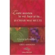 Toate acestea le vei face si tu... si chiar mai multe
